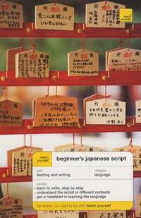 Teach Yourself Beginner's Japanese Script New Edition (TYBS)