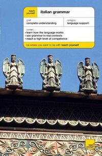 Teach Yourself Italian Grammar New Edition (TYCG)