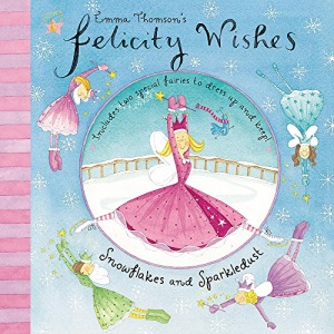 Snowflakes and Sparkledust (Felicity Wishes)