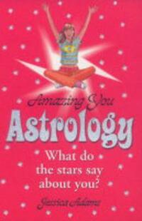 Amazing You: Astrology