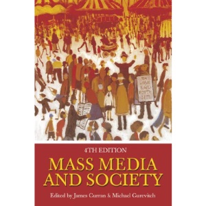 Mass Media and Society 4th Edition