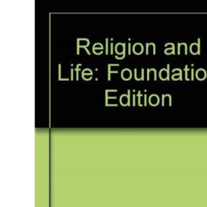 Religion and Life: 4th Foundation Edition