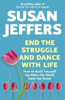 End the Struggle and Dance With Life