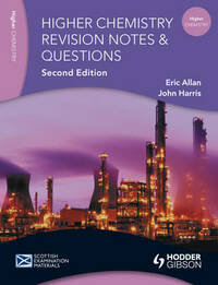 Revision Notes and Questions for Higher Chemistry Second Edition (SEM)