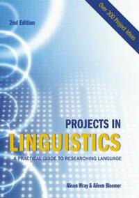 Projects in Linguistics, Second Edition