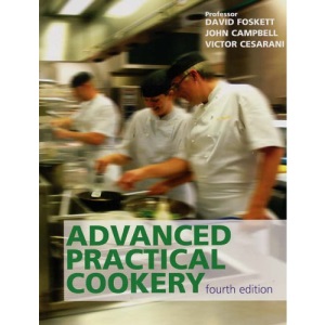 Advanced Practical Cookery, 4th edition: A Textbook for Education and Industry
