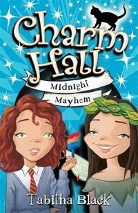 Midnight Mayhem: Book 2 (Charm Hall)