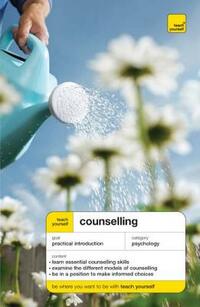 Teach Yourself Counselling Third Edition (TYE)