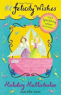 Holiday Hullabaloo (Felicity Wishes)