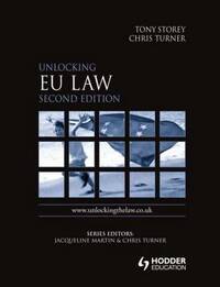 Unlocking EU Law 2nd Edition (Unlocking the Law)