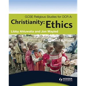 GCSE Religious Studies for OCR A: Christian Perspectives Second Edition