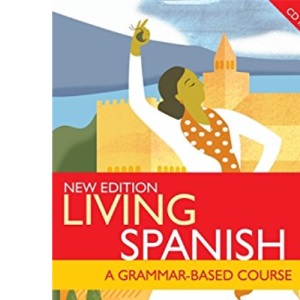 Living Spanish: a grammar-based course (LL)