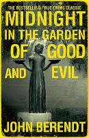 Midnight in the Garden of Good and Evil