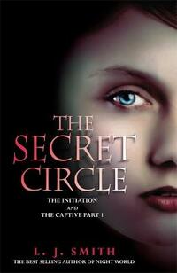 The Secret Circle: The Initiation: The Initiation and The Captive Part 1