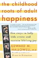 The Childhood Roots of Adult Happiness