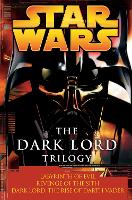 The Dark Lord Trilogy: Star Wars Legends