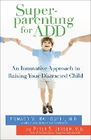 Superparenting for ADD