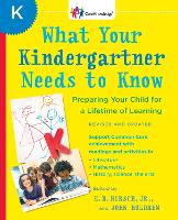 What Your Kindergartner Needs to Know (Revised and updated)