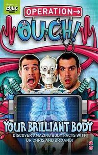 Your Brilliant Body: Book 1 (Operation Ouch)