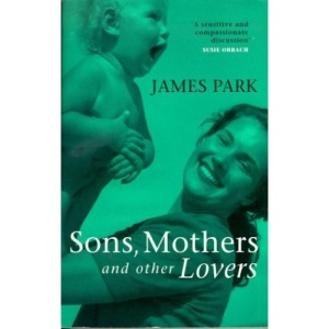 Sons, Mothers and Other Lovers