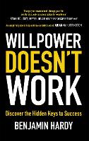 Willpower Doesn't Work
