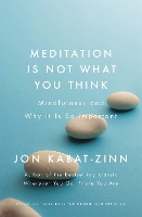 Meditation is Not What You Think