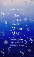 The Little Book of Moon Magic