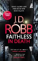 Faithless in Death: An Eve Dallas thriller (Book 52)