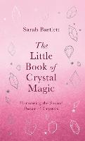 The Little Book of Crystal Magic
