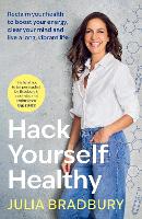 Hack Yourself Healthy