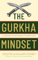 The Gurkha Mindset