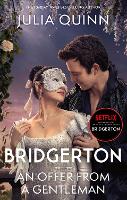 Bridgerton: An Offer From A Gentleman (Bridgertons Book 3)