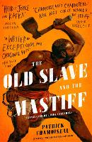 The Old Slave and the Mastiff