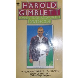 Harold Gimblett: Tormented Genius of Cricket