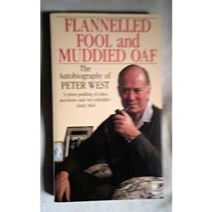 Flannelled Fool and Muddied Oaf: An Autobiography