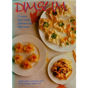 Dim Sum: Chinese Hors d'Oeuvres and Light Meals