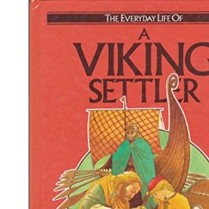 Viking Settler, A (The Everyday life of)