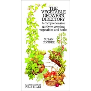 The Vegetable Grower's Directory: A comprehensive guide to growing vegetables and herbs.
