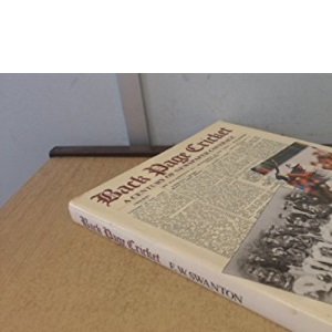 Back Page Cricket: A Century of Newspaper Coverage (A Queen Anne Press book)