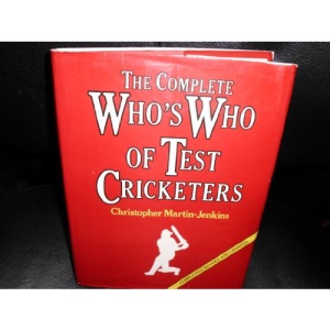 Complete Who's Who of Test Cricketers