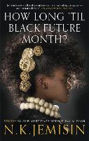 How Long 'til Black Future Month?