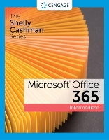 The Shelly Cashman SeriesÂ® MicrosoftÂ® 365Â® & OfficeÂ® 2021 Intermediate