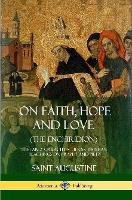 On Faith, Hope and Love (The Enchiridion)