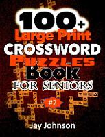 100+ Large Print Crossword Puzzle Book for Seniors