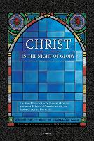 Christ in the Night of Glory