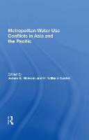 Metropolitan Water Use Conflicts In Asia And The Pacific