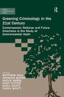 Greening Criminology in the 21st Century
