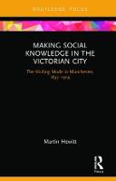 Making Social Knowledge in the Victorian City