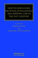 New Technologies, Artificial Intelligence and Shipping Law in the 21st Century