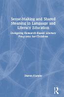 Sense-Making and Shared Meaning in Language and Literacy Education